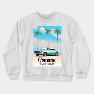 Sonoma, California Travel poster Crewneck Sweatshirt